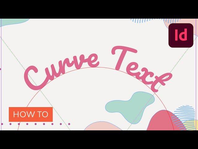 How to Curve Text in InDesign