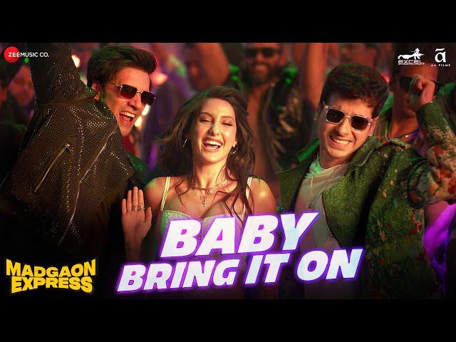 Baby Bring It On - Madgaon Express | Nora Fatehi, Divyenndu, Avinash | Ajay-Atul, Nikhita G, Kumaar