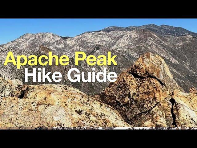 Hike Apache Peak (CA) on the Spitler Peak Trail (Hike Directions)