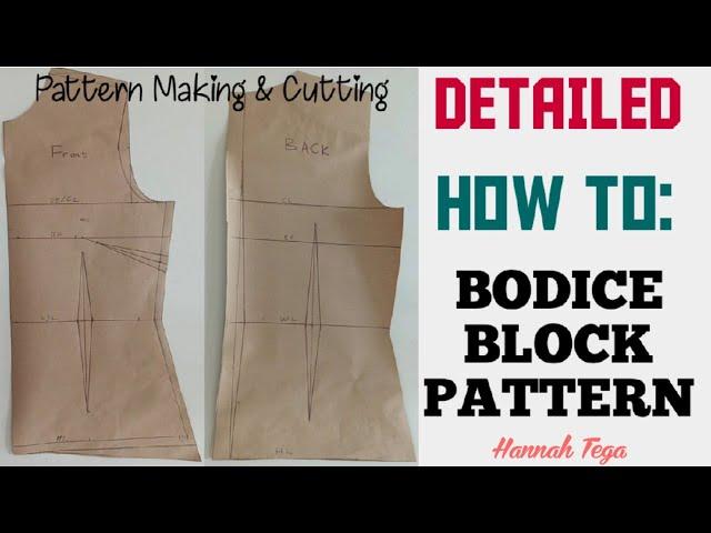 [DETAILED] HOW TO MAKE BASIC BODICE PATTERN BY HANNAH TEGA