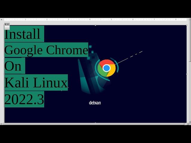 How To Install Google Chrome on Kali Linux 2022.3