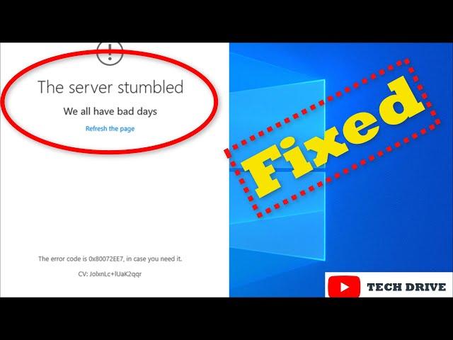 Fix The Server Stumbled Error Code 0x80072ee7 Windows 10 Store - Solved