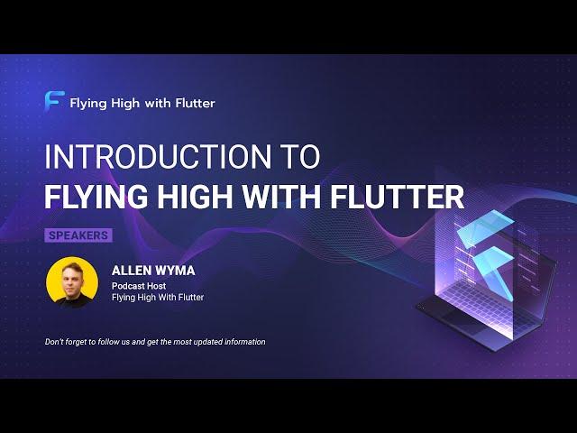 Introduction to Flying High with Flutter - Flying High with Flutter #1