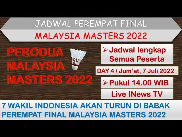 Jadwal Perempat Final Malaysia Masters 2022 │ Day 4 Lengkap │ Jum’at, 8 Juli 2022│7 Wakil Indonesia│