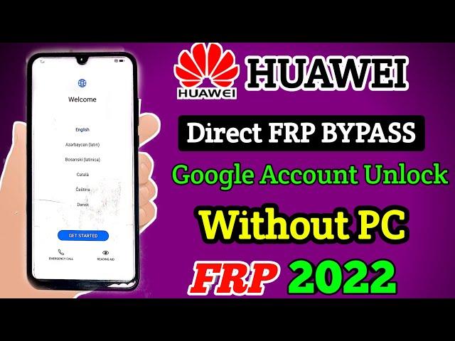 All Huawei FRP Bypass 2022 / FRP Unlock/Bypass Google Account Lock / No Need to PC No Need Downgrade