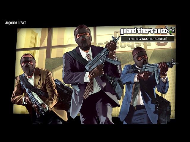 GTA V Heist Soundtrack — The Big Score (Subtle)