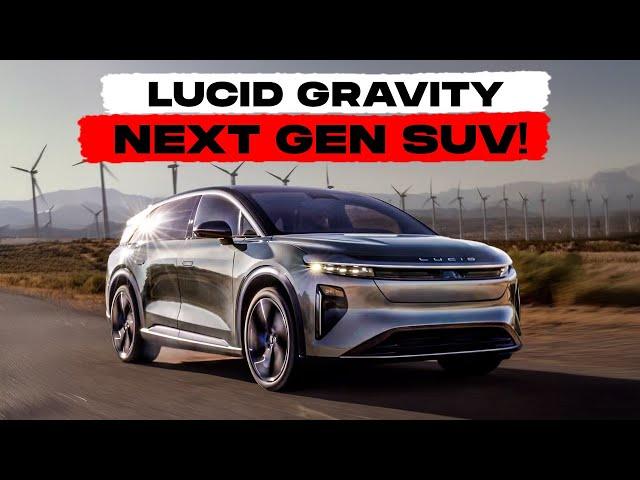 Is The Lucid Gravity More Than Just A Simple EV SUV?