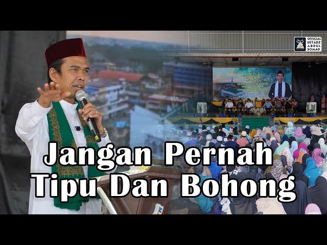 Jangan Pernah Tipu Dan Bohong | Beaufort, Sabah, Malaysia. | Ustadz Abdul Somad