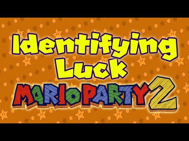 Identifying Luck: Mario Party 2