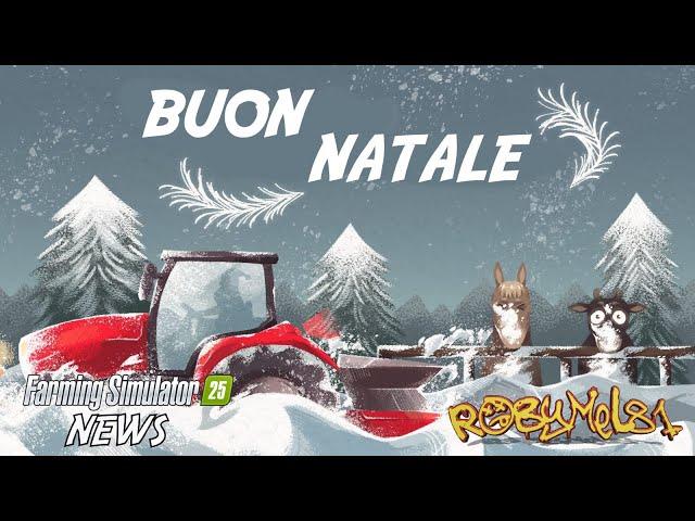 BUON NATALE ️  FARMING SIMULATOR 25 NEWS