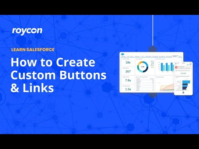 How to Create Custom Buttons and Links in Salesforce