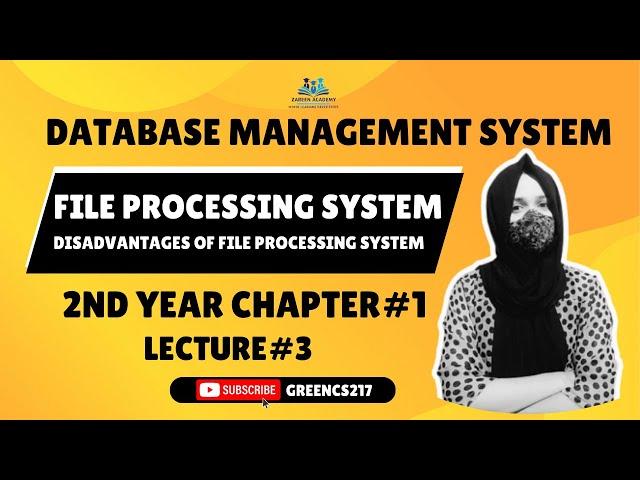 File processing System| Disadvantages of File Processing System| Lec#3| Ch#Second1 2nd Year