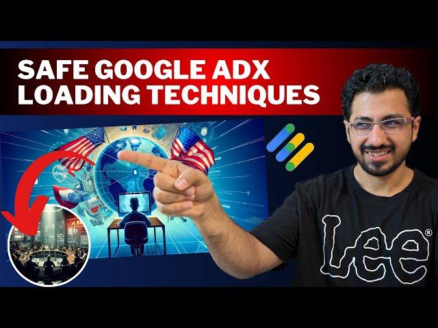 Safe Google AdX Loading Techniques for AdX Approval