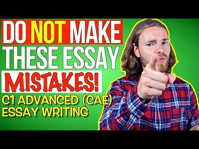 5 MOST COMMON C1 Advanced (CAE) Essay MISTAKES! - C1 Advanced (CAE) Essay Writing