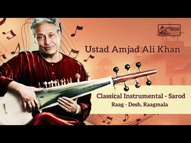 Amazing Sarod by Ustad Amjad Ali Khan | Hindusthani Classical Music | Desh Raga