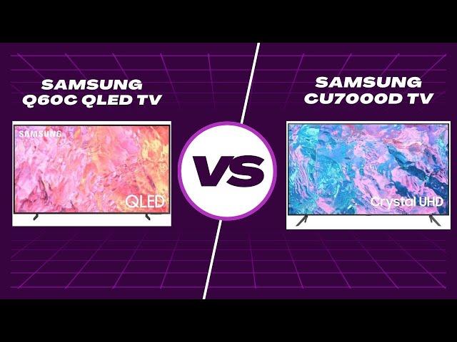 Samsung Q60C QLED TV vs. Samsung CU7000D Crystal UHD 4K Smart TV: Which is Best for You?