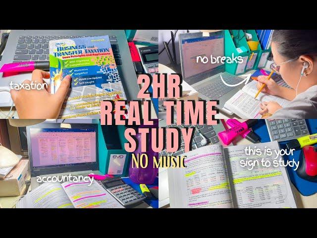 real time | study with me: no music + no breaks (2 hours) | accountancy student 