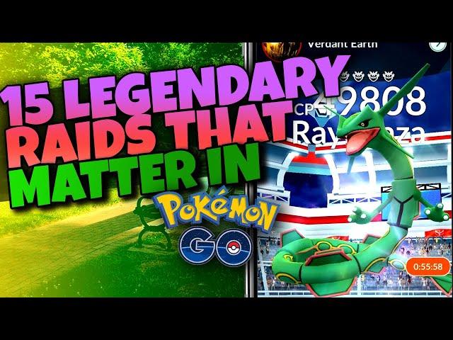 THE 15 LEGENDARY RAIDS THAT ACTUALLY MATTER in Pokémon GO!!