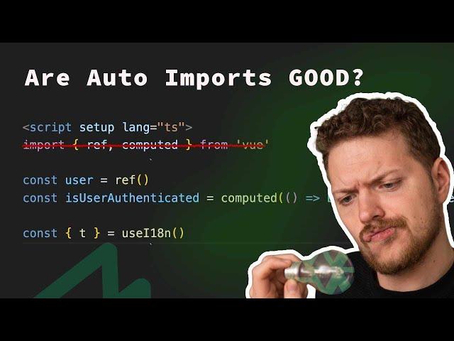 Auto Imports in Vue and Nuxt - The Good and the Bad