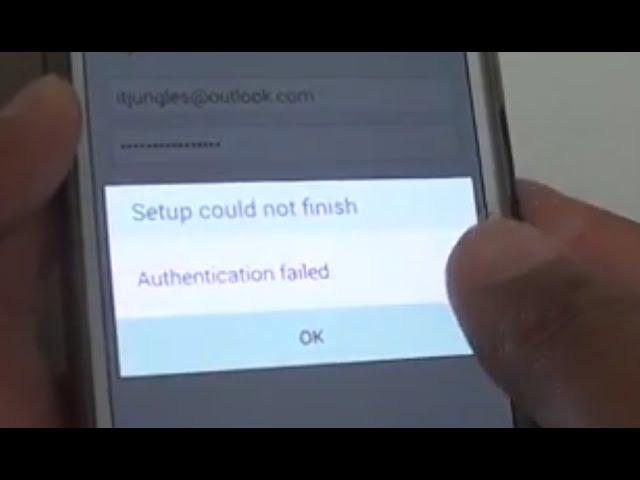 Samsung Galaxy S5: Fix Authentication Failed Error for Outlook Email / Hotmail Account