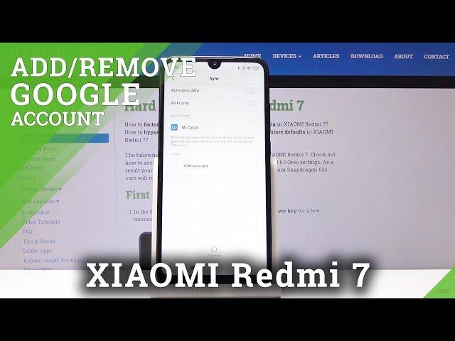 How to Add Google Account in XIAOMI Redmi 7 – Remove Google User