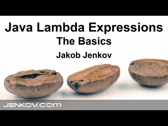 Java Lambda Expressions #1 - The Basics