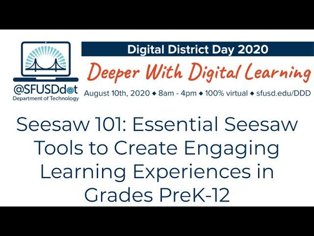 Seesaw 101: Essential Seesaw Tools to Create Engaging Learning Experiences in Grades PreK-12