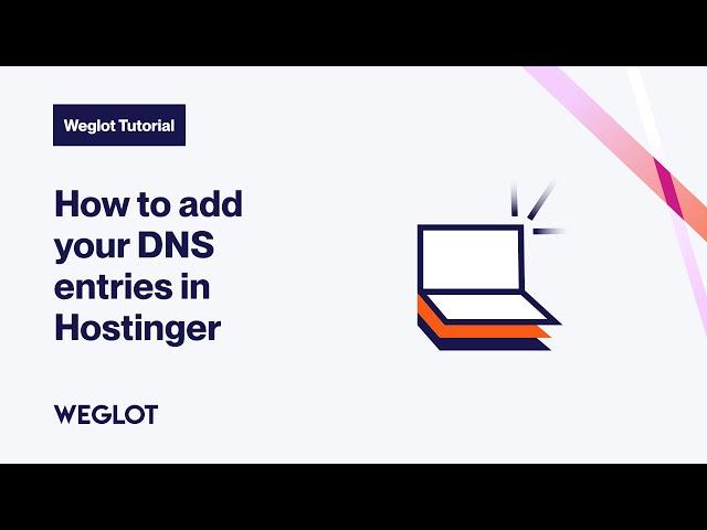 How to add your DNS entries in Hostinger