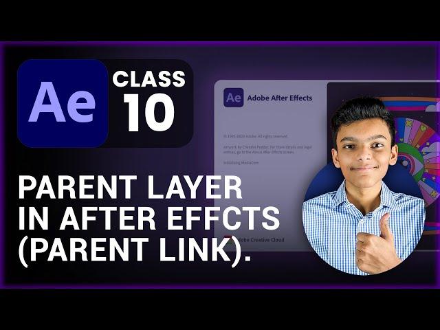 Parent Layer In After Effects  - AE Class 10  - Tech Business