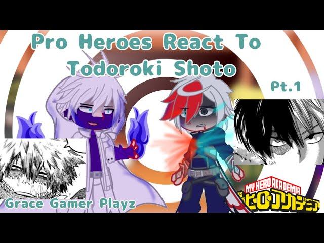 Pro Heroes React To Todoroki Shoto ( Angst ) || Grace gamer playz || My Hero Academia