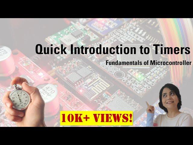 Timer in Microcontrollers - Introduction | Microcontroller Basics