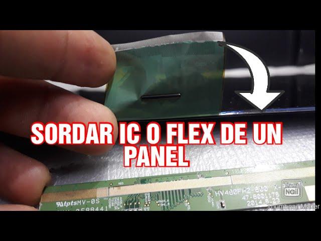 COMO SORDAR IC O FLEX DE UN PANEL LCD REPAIR CHIP COF SOLUCIÓN