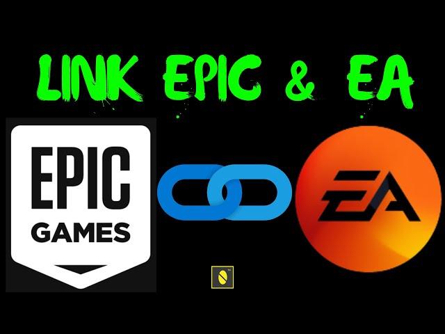 How To Link Epic Games Account To EA App