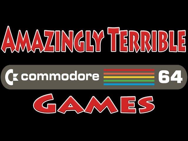 Amazingly Terrible Commodore 64 Games - The Best Worst Games!