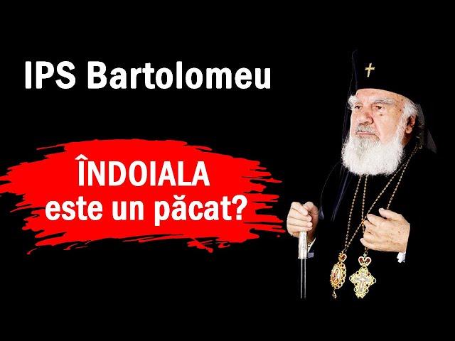 Predica in duminica Tomii  - IPS Bartolomeu Anania