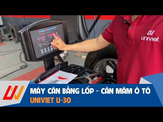 Giới thiệu máy cân bằng lốp - cân mâm xe ô tô UNIVIET U-30