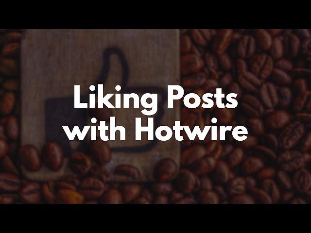 Liking Posts With Hotwire in Ruby on Rails