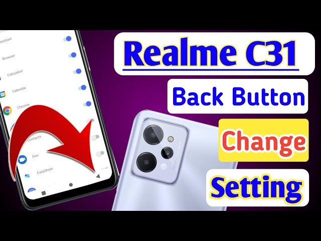 Realme c31 back button setting/Realme c31 back button change/Realme c31 navigation key setting