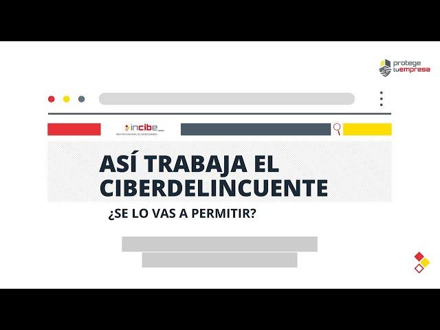 Así trabaja el ciberdelincuente ¿se lo vas a permitir? (actualización)