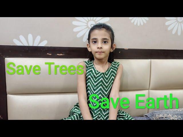 Speech on "Save Trees Save Earth" for School kids. #soulsistersrituhiru