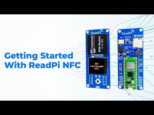 Getting Started with ReadPi An RFID NFC Reader Powered by Raspberry Pi Pico W