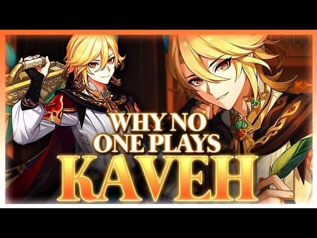 Why NO ONE Plays: Kaveh | Genshin Impact