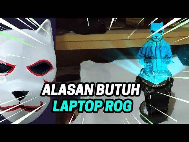 ALASAN BUTUH LAPTOP ROG #ROGFORLIFE