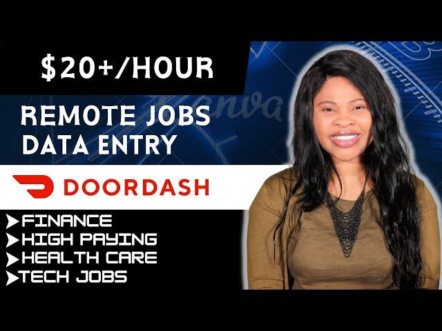 Entry Level Remote Jobs: w/ Door dash (Finance Jobs, Medical Billing)