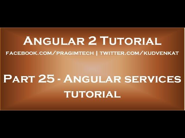 Angular services tutorial