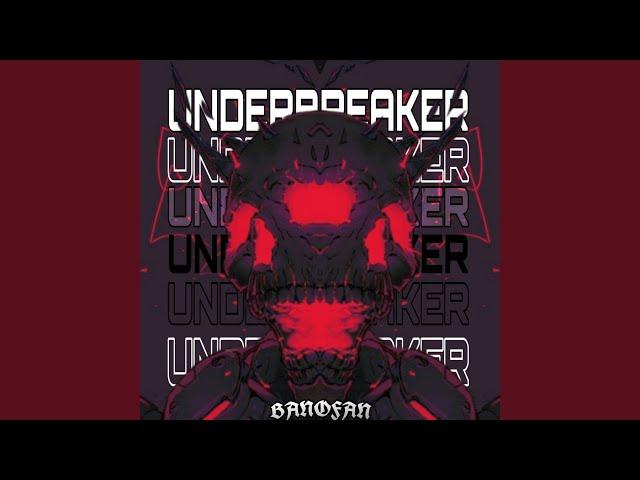 Underbreaker