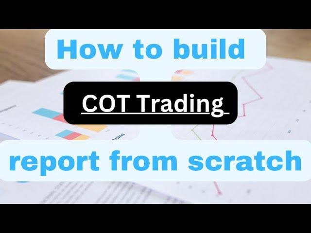 How to prepare your personal COT REPORT for forex trading.