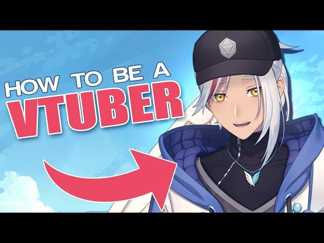 How to be a VTUBER - A Quickstart Guide