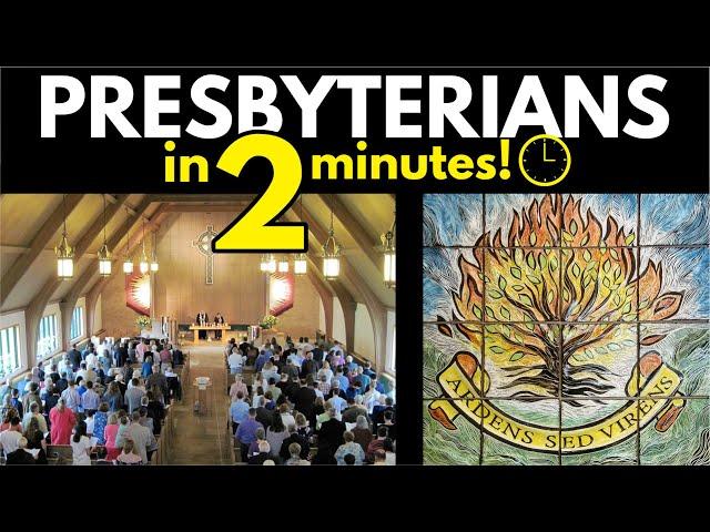 Presbyterians Explained in 2 Minutes