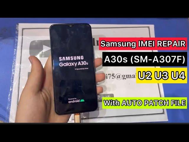 Samsung A30s U2 U3 IMEI REPAIR &Auto Patch &Root (SM-A307F) Without Restart & Fix Storage Android 11